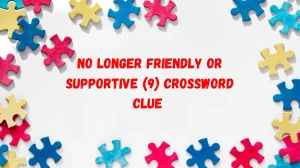No longer friendly or supportive Crossword Clue Irish Daily Mail Quick 9 letters Answer