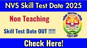 NVS Non Teaching Mess Helper Skill Test Date 2025 Released – Check Details at navodaya.gov.in NVS Non Teaching Mess Helper Skill Test Date 2025 Released – Check Details at navodaya.gov.in