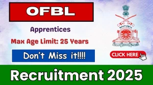 OFBL Apprentices Recruitment 2025 - Apply Online for 42 Posts by Sept 24