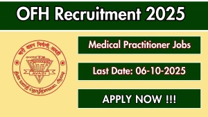 OFH Medical Practitioner Recruitment 2025 – Walk in