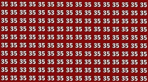 Optical Illusion: Within 5 Seconds Spot The Number 33 and 53 among 35s