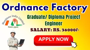 Ordnance Factory Khamaria Recruitment 2025 - Apply Offline for Graduate/ Diploma Project Engineer Posts by Oct 15 Ordnance Factory Khamaria Recruitment 2025 - Apply Offline for Graduate/ Diploma Project Engineer Posts by Oct 15