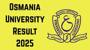 Osmania University Result 2025 Out at osmania.ac.in Direct Link to Download UG Course Result