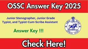 OSSC Answer Key 2025 Soon – Download Junior Stenographer, Typist & Typist-Cum-Scribe Assistant at ossc.gov.in OSSC Answer Key 2025 Soon – Download Junior Stenographer, Typist & Typist-Cum-Scribe Assistant at ossc.gov.in