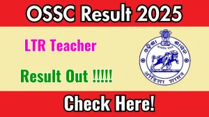 OSSC LTR Teacher Mains Result 2025 Out at ossc.gov.in, Direct Link to Download Result PDF Here OSSC LTR Teacher Mains Result 2025 Out at ossc.gov.in, Direct Link to Download Result PDF Here