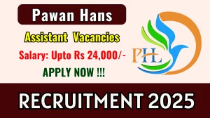Pawan Hans Assistant Recruitment 2025 - Apply Online for 02 Posts