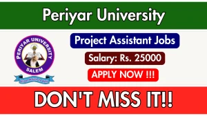 Periyar University Project Assistant Recruitment 2025 - Apply Offline Periyar University Project Assistant Recruitment 2025 - Apply Offline