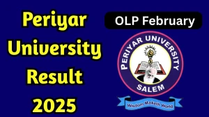 Periyar University Result 2025 Out at periyaruniversity.ac.in Direct Link to Download February Result