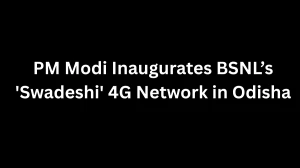 PM Modi Inaugurates BSNL’s 'Swadeshi' 4G Network in Odisha