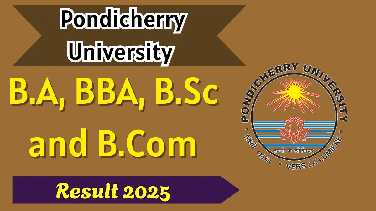 Pondicherry University Result 2025 Declared at pondiuni.edu.in Direct Link to Download 1st to 4th Semester Result