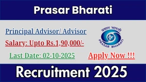 Prasar Bharati Recruitment 2025 - Apply Online for 01 Principal Advisor/ Advisor Posts by Oct 02