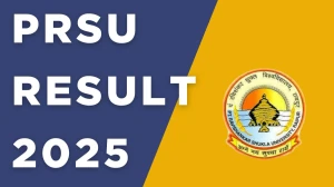 PRSU Result 2025 Released at prsu.ac.in Direct Link to Download 2nd and 4th Semester Result