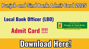 Punjab and Sind Bank LBO Admit Card 2025 Will Be Released Soon – Download Link @ punjabandsindbank.co.in Punjab and Sind Bank LBO Admit Card 2025 Will Be Released Soon – Download Link @ punjabandsindbank.co.in