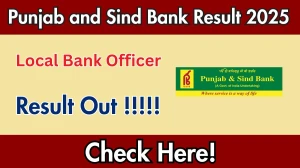 Punjab and Sind Bank LBO Result 2025 Out at punjabandsindbank.co.in, Direct Link to Download Result PDF Here Punjab and Sind Bank LBO Result 2025 Out at punjabandsindbank.co.in, Direct Link to Download Result PDF Here