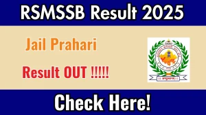 Rajasthan Jail Prahari Result 2025 Out at rsmssb.rajasthan.gov.in, Direct Link to Download Result PDF Here
