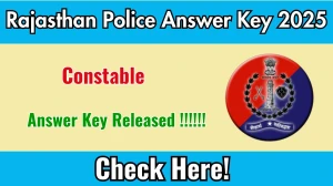 Rajasthan Police Constable Answer Key 2025 Released – Download Now at police.rajasthan.gov.in Rajasthan Police Constable Answer Key 2025 Released – Download Now at police.rajasthan.gov.in
