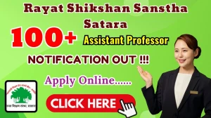 Rayat Shikshan Sanstha Satara Recruitment 2025 - Apply Online for 202 Assistant Professor Posts