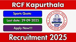 RCF Kapurthala Sports Quota Recruitment 2025 - Apply Offline for 23 Posts by Sep 29