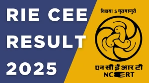 RIE CEE Result 2025 Out at riebbs.ac.in Direct Link to Download Result