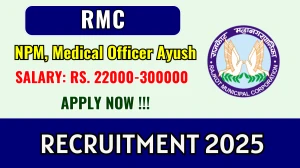 RMC Recruitment 2025 - Apply Online for NPM, Medical Officer Ayush Posts by Sep 08 RMC Recruitment 2025 - Apply Online for NPM, Medical Officer Ayush Posts by Sep 08