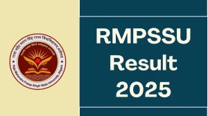 RMPSSU Result 2025 Released at rmpssu.ac.in Direct Link to Download 2nd and 4th Semester Result