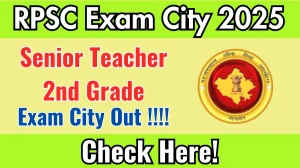 RPSC 2nd Grade Exam City 2025 OUT Download Link rpsc.rajasthan.gov.in