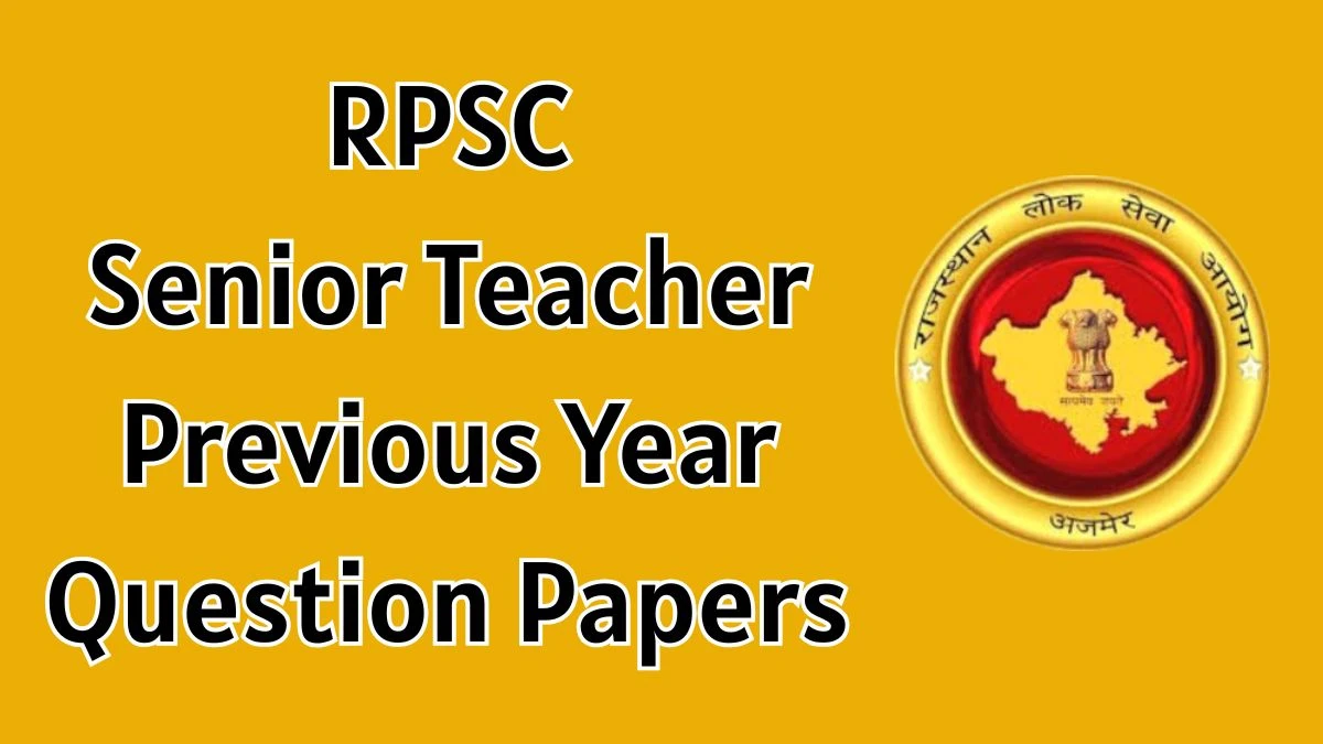 RPSC Senior Teacher Previous Year Question Papers PDF with Answers Download