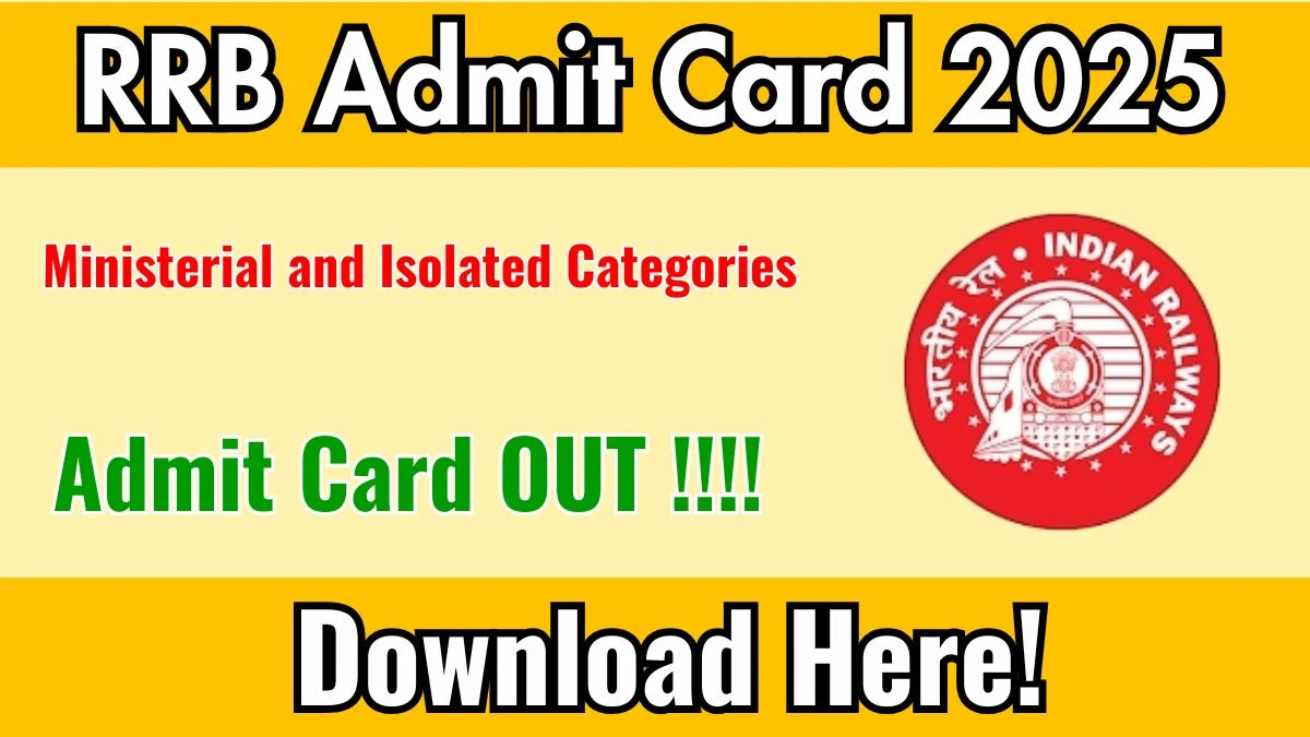 RRB Ministerial and Isolated Categories Admit Card 2025 Out – Direct Download Link