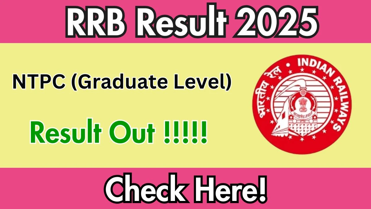 RRB NTPC Graduate Level Result 2025 Released – Check CBT 1 Zone-wise PDF
