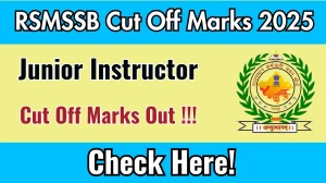 RSMSSB Junior Instructor Cut Off Marks 2025 Released – Check at rsmssb.rajasthan.gov.i RSMSSB Junior Instructor Cut Off Marks 2025 Released – Check at rsmssb.rajasthan.gov.i