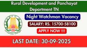 Rural Development and Panchayat Department Thoothukudi Recruitment 2025 - Apply Offline for Night Watchman Posts