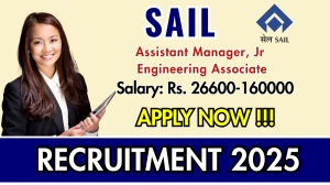 SAIL Recruitment 2025 - Apply Online for 07 Assistant Manager, Junior Engineering Associate Posts