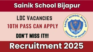 Sainik School Bijapur LDC Recruitment 2025 - Apply Offline
