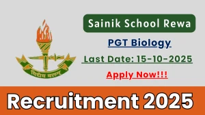 Sainik School Rewa PGT Biology Recruitment 2025 - Apply Offline by Oct 15
