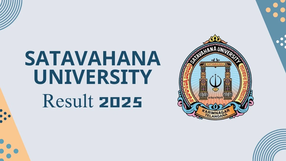 Satavahana University Result 2025 Out at satavahana.ac.in Direct Link to Download 2nd, 4th Sem Result