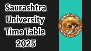 Saurashtra University Time Table 2025 Announced For BHMS and PG Medical @ saurashtrauniversity.edu Details Here