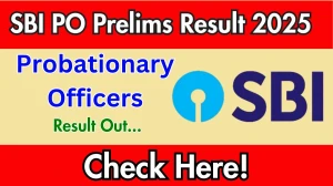 SBI PO Prelims Result 2025 Out at sbi.co.in, Direct Link to Download Result PDF Here