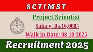 SCTIMST Project Scientist Recruitment 2025 – Walk in