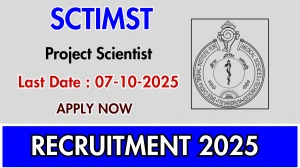 SCTIMST Project Scientist Recruitment 2025 – Walk in
