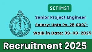 SCTIMST Senior Project Engineer Recruitment 2025 – Walk in
