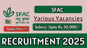 SFAC Recruitment 2025 - Apply Offline for 04 Young Professional, Project Assistant Posts