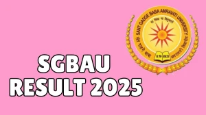 SGBAU Result 2025 Released at sgbau.ucanapply.com Direct Link to Download 2nd, 3rd, 4th Sem Result