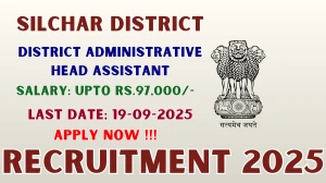 Silchar District District Administrative Head Assistant Recruitment 2025 - Apply Offline by Sep 19 Silchar District District Administrative Head Assistant Recruitment 2025 - Apply Offline by Sep 19