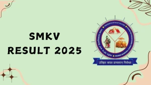 SMKV Result 2025 Declared at smkvbj.uonex.in Direct Link to Download 2nd, 4th Sem Result