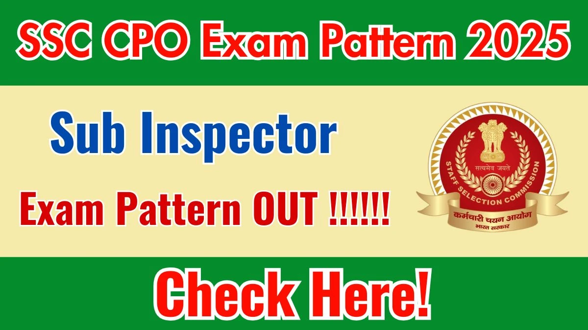 SSC CPO Exam Pattern 2025