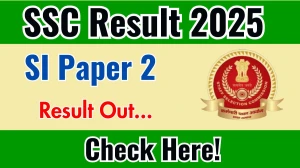SSC SI Paper 2 Result 2025 Out at ssc.gov.in, Direct Link to Download Result PDF Here