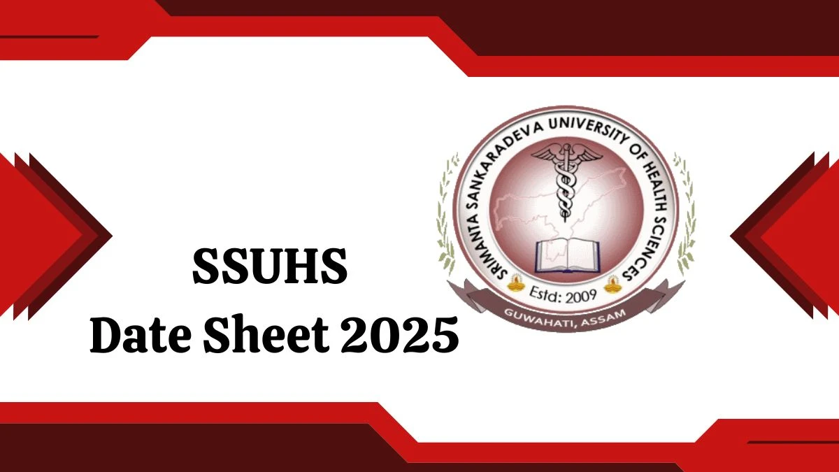 SSUHS Date Sheet 2025 Out for 1st, 2nd, 3rd Sem @ ssuhs.in Details Here