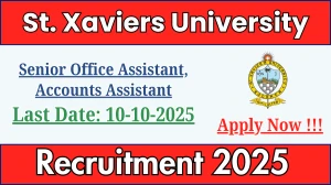 St. Xaviers University Recruitment 2025 - Apply Online for Senior Office Assistant, Accounts Assistant Posts