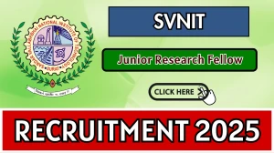 SVNIT Junior Research Fellow Recruitment 2025 - Apply Offline by Sep 30