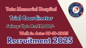 Tata Memorial Hospital Trial Coordinator Recruitment 2025 – Walk in Tata Memorial Hospital Trial Coordinator Recruitment 2025 – Walk in
